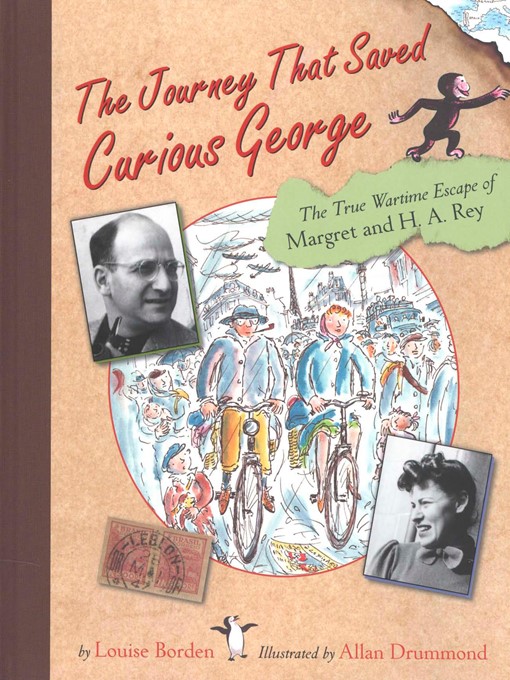 Title details for The Journey That Saved Curious George by Allan Drummond - Available
